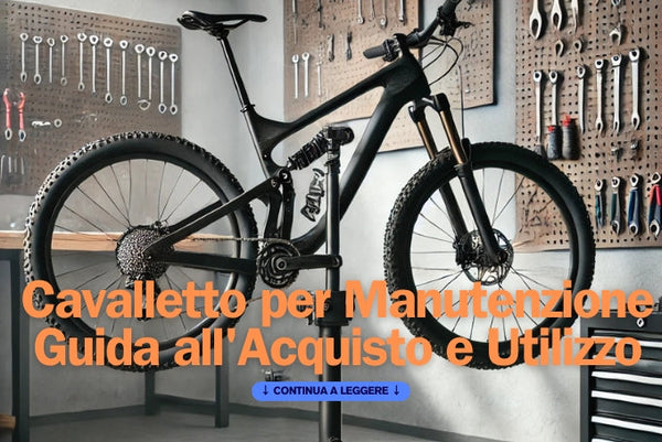 Cavalletto di Manutenzione MTB: Guida all'Acquisto e Utilizzo